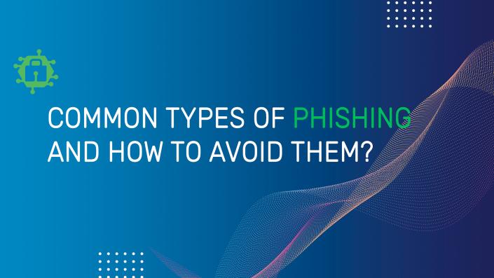 12 types of Phishing and how to avoid them